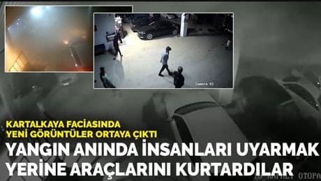 Kartalkaya faciasında yeni görüntüler ortaya çıktı: Yangın anında insanları uyarmak yerine araçlarını kurtardılar