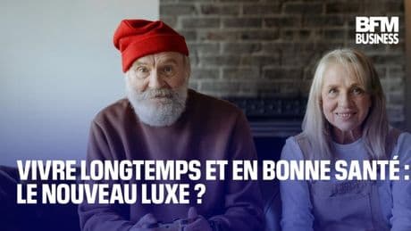 Vivre longtemps et en bonne santé : le nouveau luxe ?