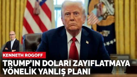 Kenneth Rogoff yazdı: Trump’ın doları zayıflatmaya yönelik yanlış planı