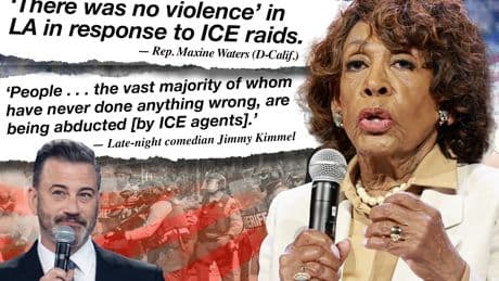 The week in whoppers: Rep. Maxine Waters shuts her eyes to LA violence, Jimmy Kimmel sees illegal-migrant criminals as angels and more