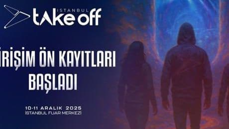 Take Off İstanbul 2025 Girişim ön kayıtları başladı