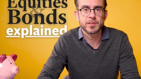 Get the lowdown on equities vs bonds