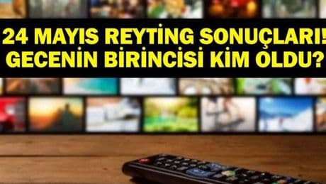 24 MAYIS REYTİNG SONUÇLARI: 24 Mayıs reyting sonuçları açıklandı! Kuzey'in Oğlu Volkan Konak, Bücür, Güldür Güldür Show, Can Borcu, Gönül Dağı, Prestij Meselesi, Survivor gecenin birincisi kim oldu?