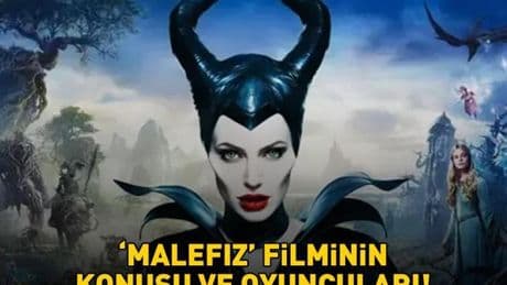 MALEFIZ KONUSU VE OYUNCULARI | Angelina Jolie'nin başrolde olduğu Malefiz (Maleficent) filminin konusu nedir, oyuncuları kimler?