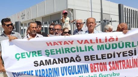 Samandağ’da mahkeme kararı uygulanmıyor: Yurttaşlar beton santrali istemiyor