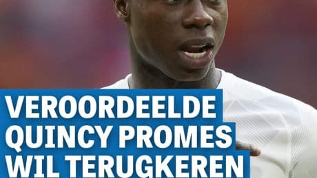 Veroordeelde voetballer Quincy Promes (33) wil terugkeren uit Dubai en vraagt justitie om deal