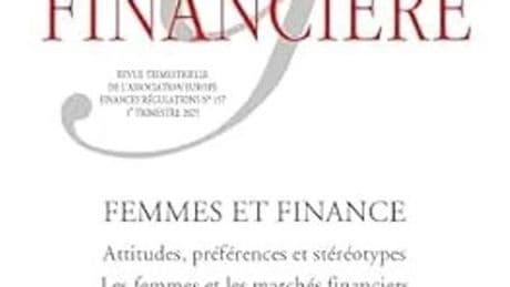 Rendre la finance accessible aux femmes : les pistes avancées par « Revue d’économie financière »