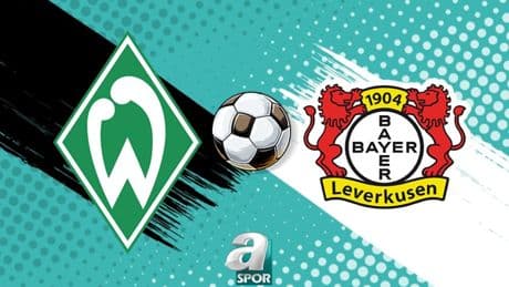 Werder Bremen - Bayer Leverkusen maçı ne zaman? Saat kaçta ve hangi kanalda canlı yayınlanacak? | Bundesliga