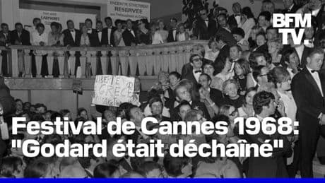 “Godard était déchainé” - Festival de Cannes : la folle édition en plein mai 68
