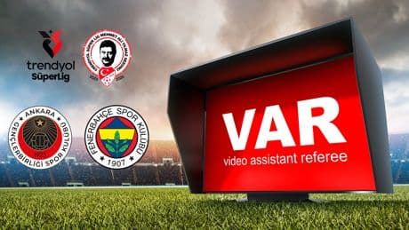 Gençlerbirliği-Fenerbahçe maçının VAR hakemi belli oldu