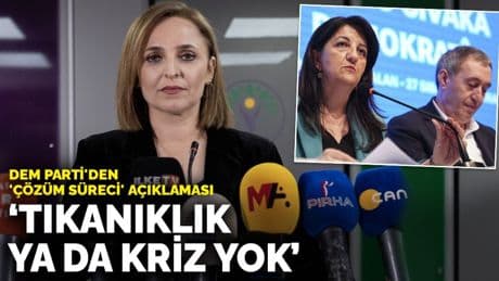 DEM Parti'den 'çözüm süreci' açıklaması: Tıkanıklık ya da kriz yok