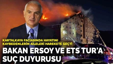 Kartalkaya faciasında hayatını kaybedenlerin aileleri harekete geçti: Bakan Ersoy ve ETS Tur'a suç duyurusu