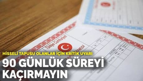 Hisseli tapusu olanlar için kritik uyarı: 90 günlük süreyi kaçırmayın