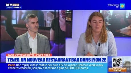 Dans votre assiette du jeudi 24 avril - Teneo, un nouveau restaurant-bar dans Lyon 2è
