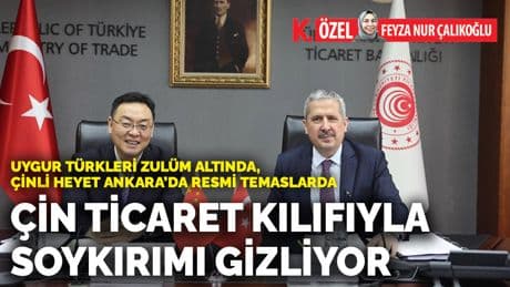 Çin ticaret kılıfıyla soykırımı gizliyor