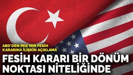 ABD'den PKK'nın fesih kararına ilişkin açıklama: Fesih kararı bir dönüm noktası niteliğinde
