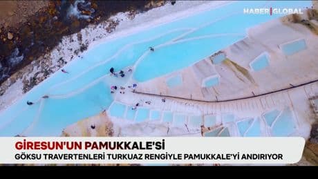 Karadeniz’de turizm sezonu açıldı, işte Giresun'un Pamukkale'si...