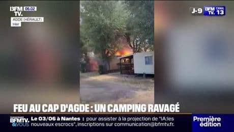 Un camping ravagé par le feu au Cap d'Agde, 600 vacanciers évacués