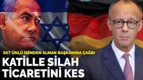 367 ünlü isimden Alman Başbakanı Merz’e çağrı: Katille silah ticaretini kes