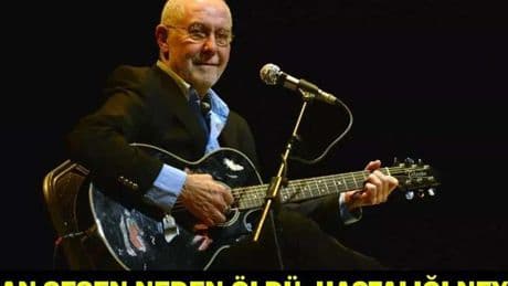 İLHAN ŞEŞEN NEDEN ÖLDÜ, HASTALIĞI NEYDİ? İlhan Şeşen kimdir, kaç yaşında, nereli?