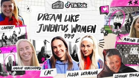 'Dream like Juventus Women': presentato all'Allianz il nuovo documentario