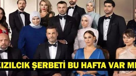 Kızılcık Şerbeti Yeni Sezon Ne Zaman? Show TV Kızılcık Şerbeti Bu Hafta Var Mı? İşte Kızılcık Şerbeti 4. Sezon Tarihi ve 12 Eylül Cuma Show TV Yayın Akışı