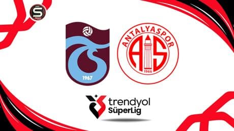 Trabzonspor-Antalyaspor maçı canlı yayın (Süper Lig 3. hafta)