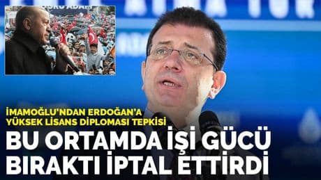 İmamoğlu’ndan Erdoğan'a yüksek lisans diploması tepkisi: Bu ortamda işi gücü bıraktı iptal ettirdi