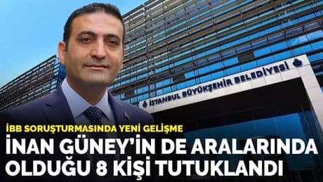 İnan Güney'in de aralarında olduğu 8 kişi tutuklandı