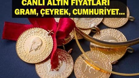 16 HAZİRAN CANLI ALTIN FİYATLARI: Gram Altın Ne Kadar? Çeyrek Altın Fiyatı Ne? Gram, Çeyrek, Yarım, Cumhuriyet Altını Ne Kadar? 16 Haziran Canlı Altın Fiyatları