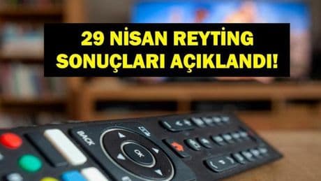 29 NİSAN REYTİNG SONUÇLARI: 29 Nisan Salı reyting sonuçları açıklandı! Bahar, Kral Kaybederse, Mehmed: Fetihler Sultanı, Bir Gece Masalı, Survivor, gecenin birincisi kim oldu?