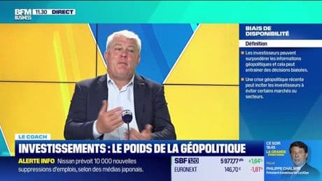 Le coach : Investissements, le poids de la géopolitique - 12/05