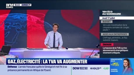 Le 18h Eco - Jeudi 17 juillet