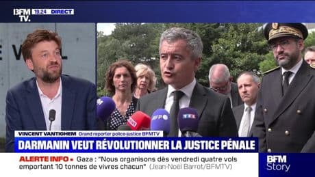 Story 7 : Darmanin veut révolutionner la justice pénale - 29/07