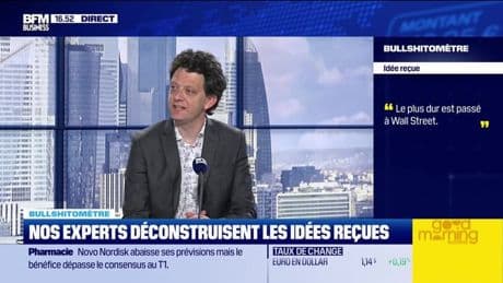 Bullshitomètre : "Le plus dur est passé à Wall Street" - FAUX répond Thibault Prébay - 07/05