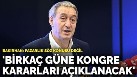 Bakırhan: Birkaç gün içerisinde kongre kararları açıklanacak