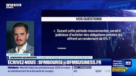 Culture Bourse : "Durant cette période mouvementée, serait-il judicieux d’acheter des obligations privées qui offrent un rendement de 6% ? Et ce, sans aller dans les plus spéculatives.", par Antoine Larigaudrie - 06/05