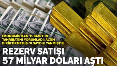Ekonomistler 19 mart'ın ekonomik tahribatını yorumladı: altın biriktirmemiş olsaydık yanmıştık