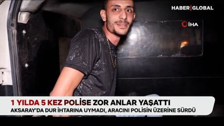 1 yılda 5 kez polise zor anlar yaşattı: "Türk Polisi'nden kaçılmaz"