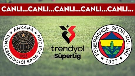 CANLI YAYIN: Gençlerbirliği - Fenerbahçe | CANLI ANLATIM: Süper Lig 4. hafta mücadelesi
