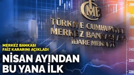 Merkez Bankası faiz kararını açıkladı: Nisan ayından bu yana ilk