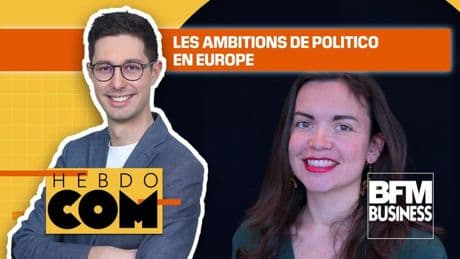 Les ambitions de Politico en France et en Europe