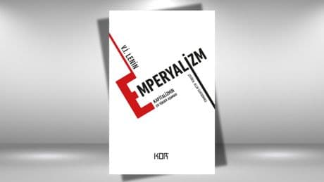 Lenin'in "Emperyalizm" eseri yeniden okurlarla buluşuyor