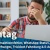 Montag: Online-Störungen bei den Sparkassen, WhatsApp-Status wird multimedial