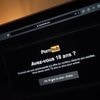 Mis en demeure par l’Arcom, cinq sites pornographiques ont pris des mesures de vérification d’âge