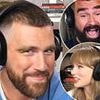 How Jason and Travis Kelce reacted to Taylor Swift's bombshell album reveal live on their New Heights podcast