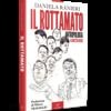“Il rottamato. Antropologia di Matteo Renzi”: Daniela Ranieri presenta il suo nuovo saggio