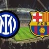 Inter Milan - Barcelone : sur quelle chaîne et à quelle heure voir le match en direct ?