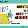software-architektur.tv: Architektur und Agilität – Ein gemeinsames Skillset!