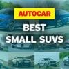 The best small SUVs – driven, tested and ranked